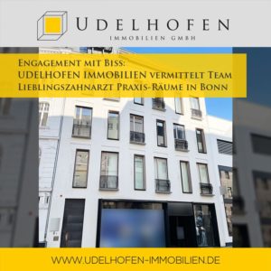 Engagement mit Biss: UDELHOFEN IMMOBILIEN vermittelt Team Lieblings­zahnarzt Praxis-Räume in Bonn