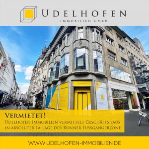 Vermietet! Udelhofen Immobilien vermittelt Geschäfts­haus in absoluter 1a-Lage der Bonner Fußgänger­zone